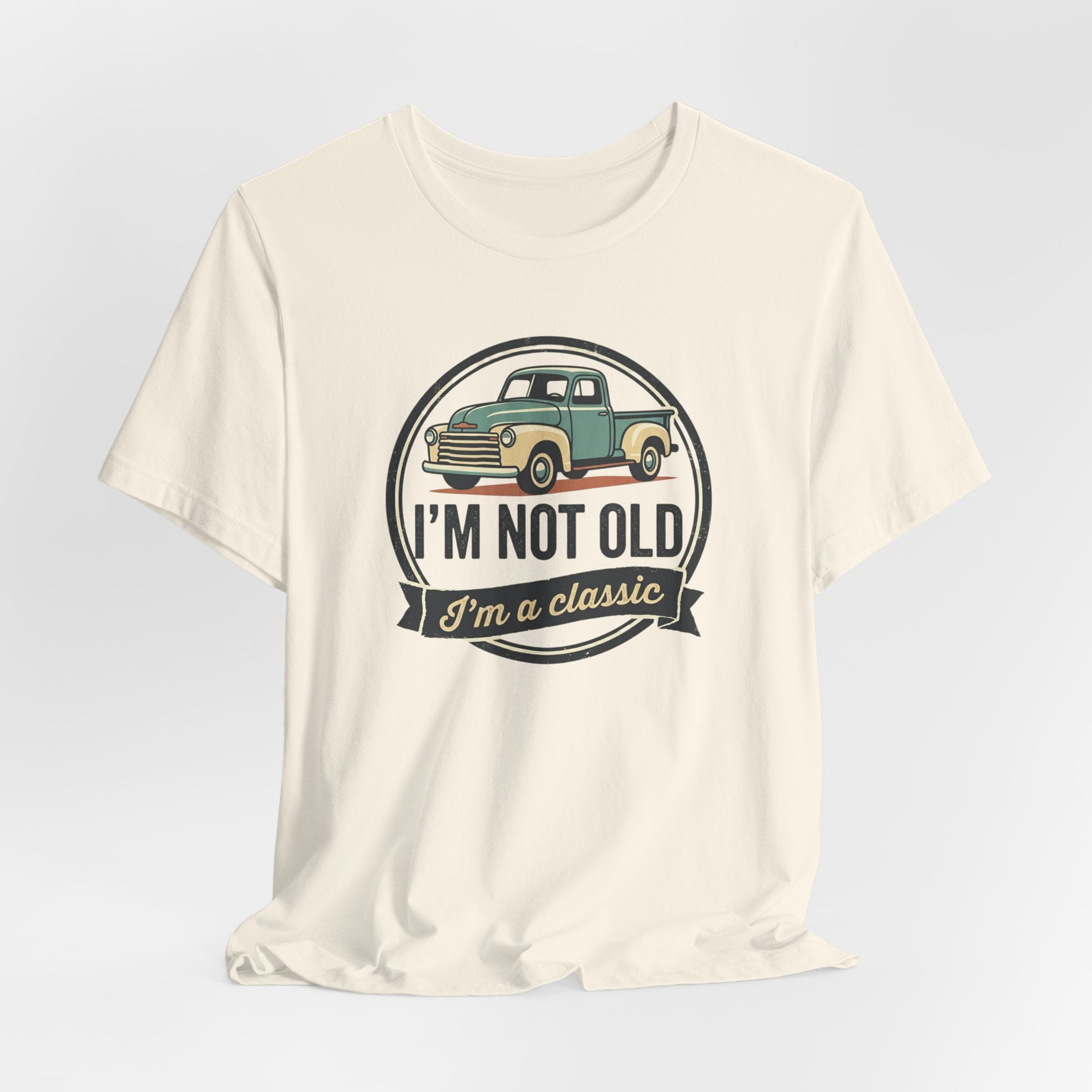 I'm Not Old I'm a Classic truck tee | Vintage Pickup Shirt