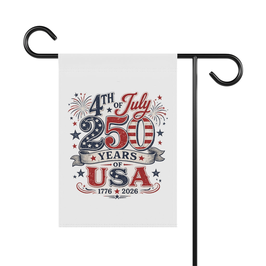 4th of July 250 Years of USA Garden Flag | Independence Day Patriotic Banner