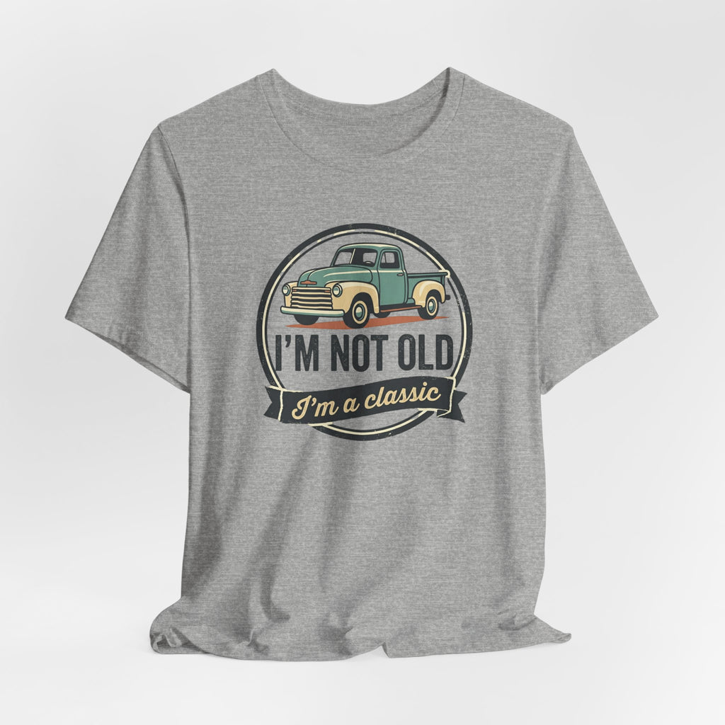 I'm Not Old I'm a Classic truck tee | Vintage Pickup Shirt