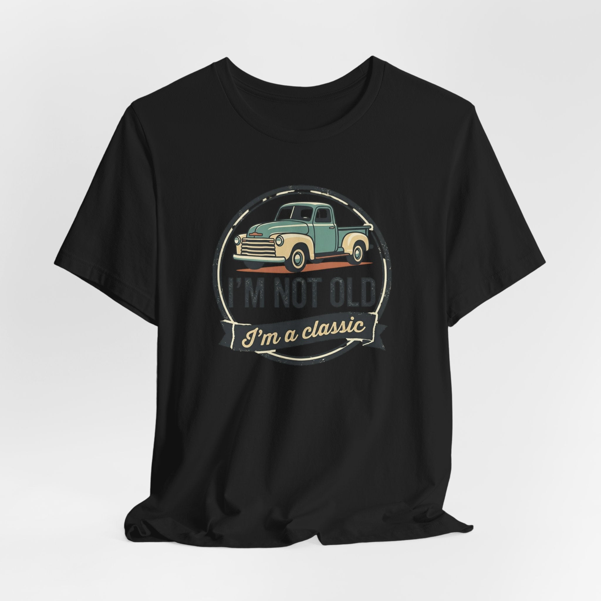 I'm Not Old I'm a Classic truck tee | Vintage Pickup Shirt