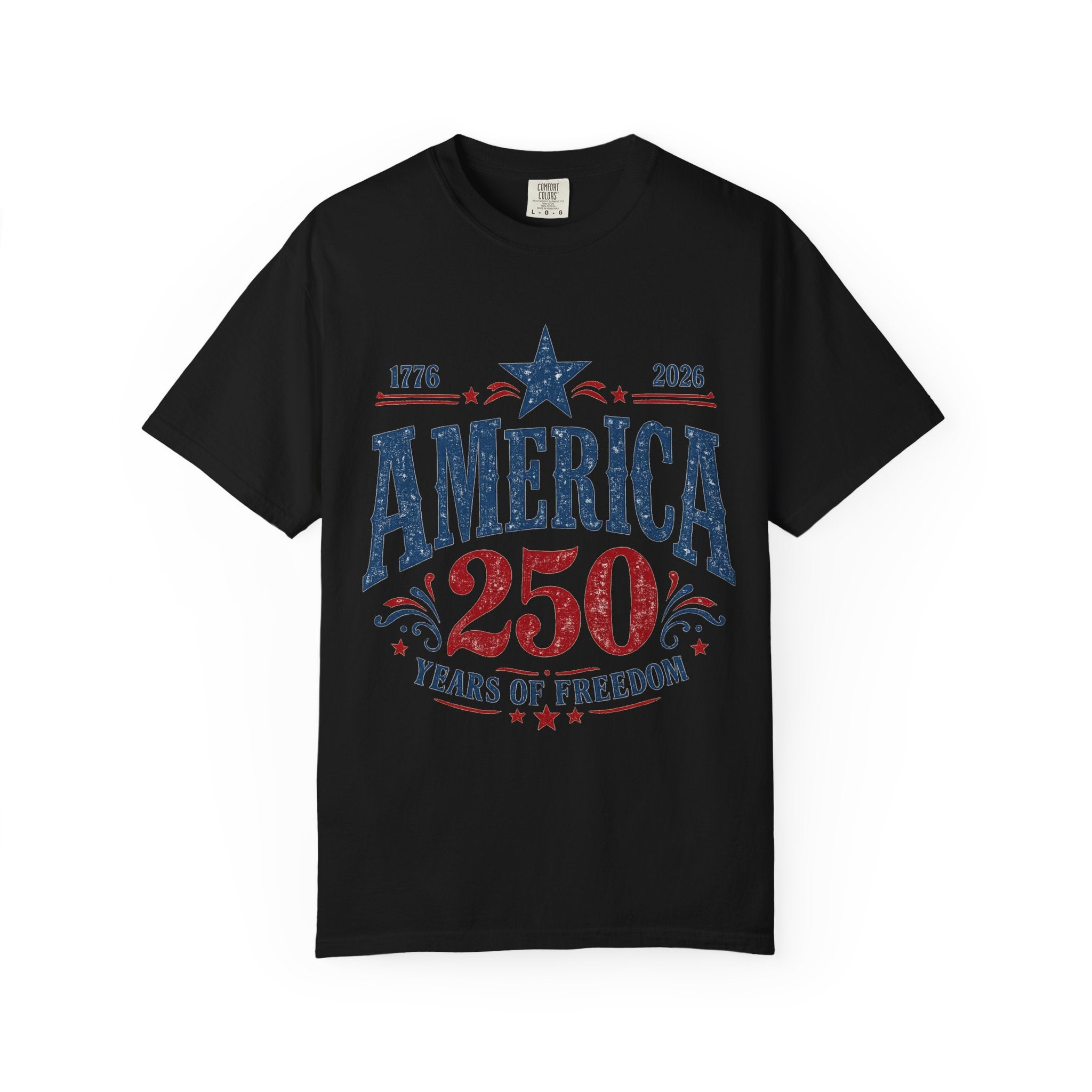 America 250 Years of Freedom T-Shirt | 1776-2026 Patriotic Tee