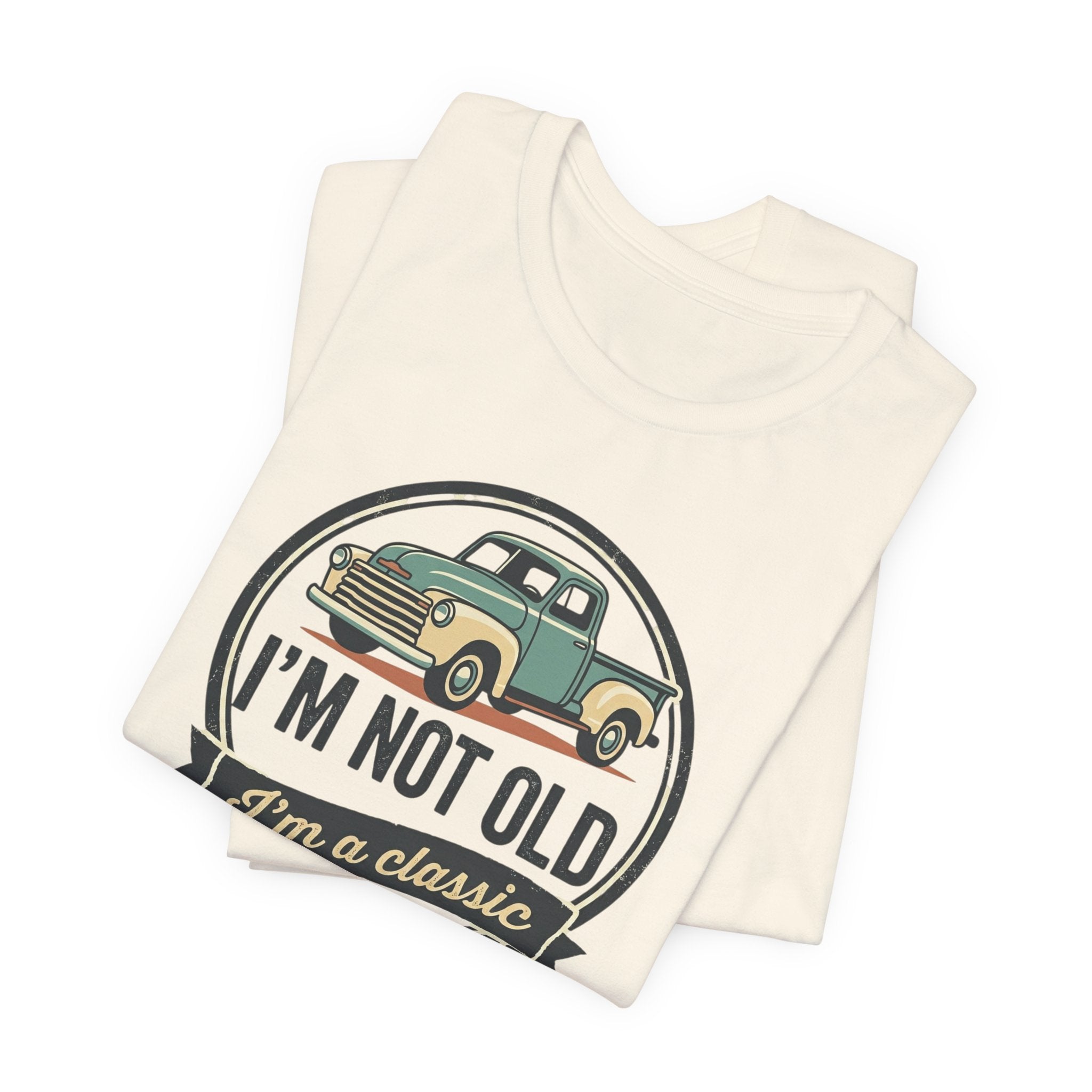 I'm Not Old I'm a Classic truck tee | Vintage Pickup Shirt