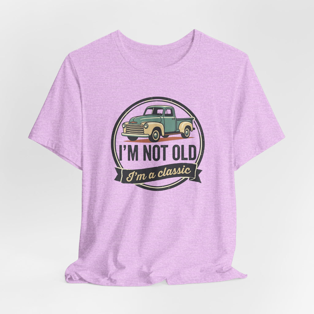 I'm Not Old I'm a Classic truck tee | Vintage Pickup Shirt
